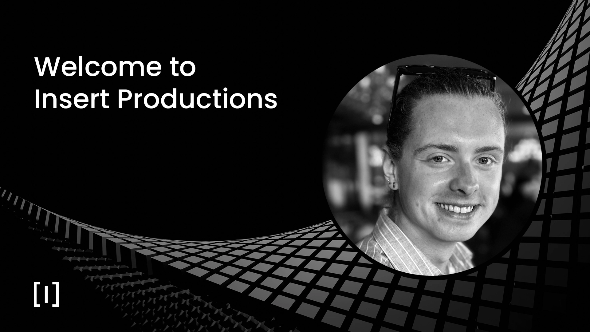 Connor Hill joins Insert Productions